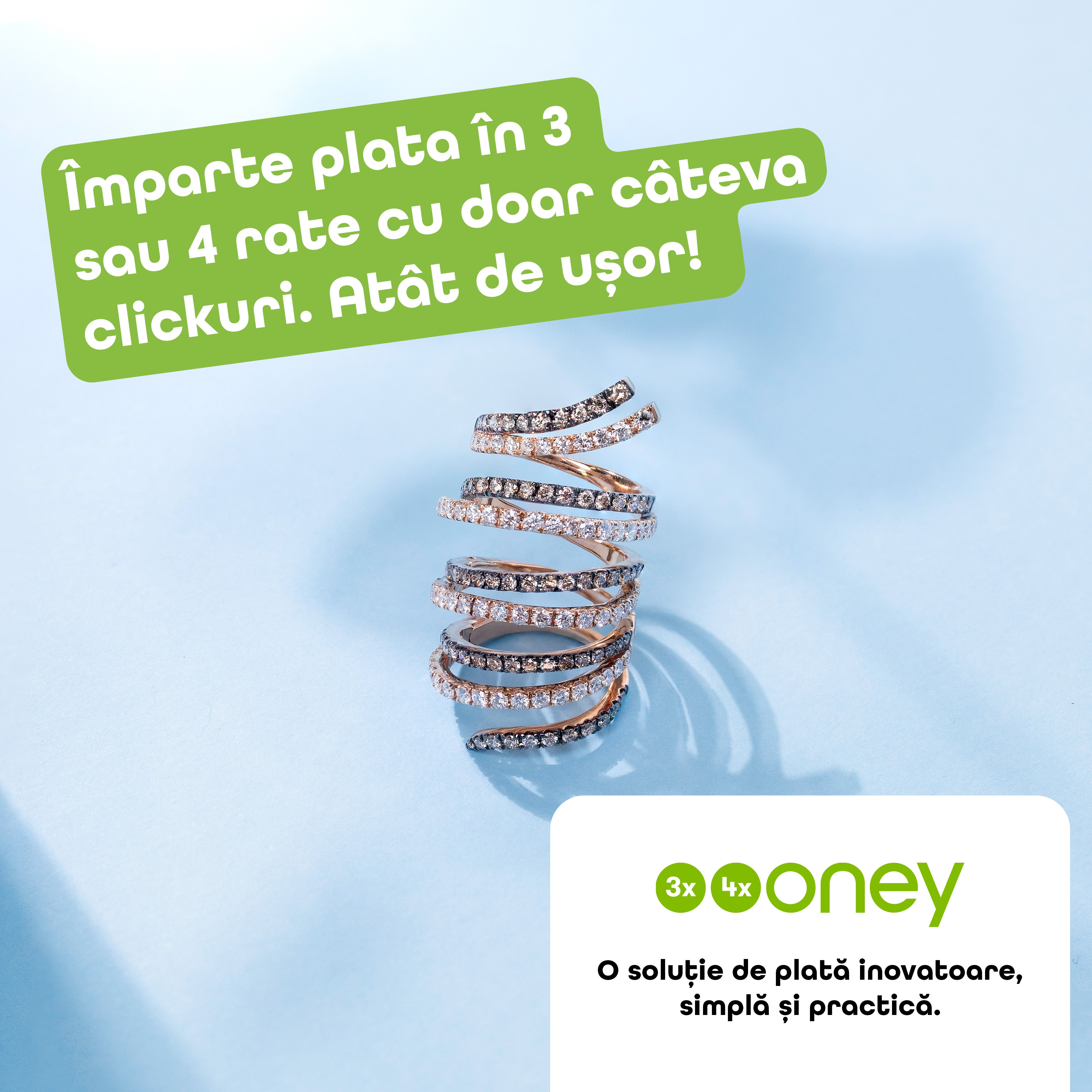Achiziționează bijuteriile dorite în rate egale cu Oney Bank!